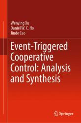 Event-Triggered Cooperative Control: Analysis and Synthesis