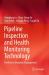 Pipeline Inspection and Health Monitoring Technology : The Key to Integrity Management