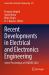 Recent Developments in Electrical and Electronics Engineering : Select Proceedings of ICRDEEE 2022