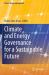 Climate and Energy Governance for a Sustainable Future
