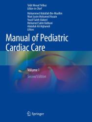 Manual of Pediatric Cardiac Care : Volume I