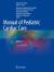 Manual of Pediatric Cardiac Care : Volume I