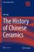 The History of Chinese Ceramics