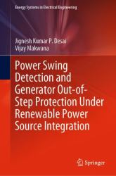 Power Swing Detection and Generator Out-Of-Step Protection under Renewable Power Source Integration