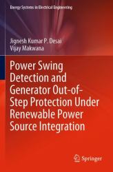 Power Swing Detection and Generator Out-Of-Step Protection under Renewable Power Source Integration
