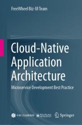 Cloud-Native Application Architecture : Microservice Development Best Practice