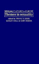 Sexual Cultures in Europe : Themes in Sexuality