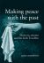 Making Peace with the Past? : Memory, Trauma and the Irish Troubles