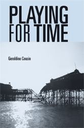 Playing for Time : Stories of Lost Children, Ghosts and the Endangered Present in Contemporary Theatre