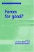 Forces for Good? : Cosmopolitan Militaries in the Twenty-First Century Forces for Good? : Cosmopolitan Militaries in the Twenty-First Century