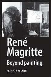 René Agritte : Beyond Painting