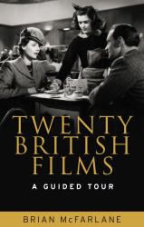 Twenty British Films : A Guided Tour