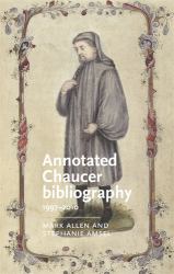 Annotated Chaucer Bibliography : 1997-2010
