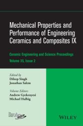 Mechanical Properties and Performance of Engineering Ceramics and Composites IX, Volume 35, Issue 2 Vol. 35