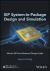 SiP System-In-Package Design and Simulation : Mentor EE Flow Advanced Design Guide SiP System-In-Package Design and Simulation : Mentor EE Flow Advanced Design Guide