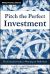 Pitch the Perfect Investment : The Essential Guide to Winning on Wall Street Pitch the Perfect Investment : The Essential Guide to Winning on Wall Street