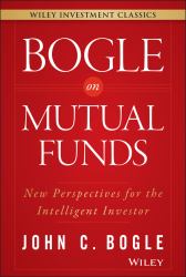 Bogle on Mutual Funds : New Perspectives for the Intelligent Investor