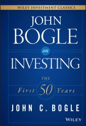 John Bogle on Investing : The First 50 Years