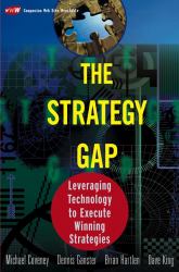 The Strategy Gap : Leveraging Technology to Execute Winning Strategies