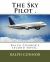 The Sky Pilot . : Ralph Connor's Second Novel,