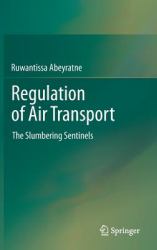 Regulation of Air Transport : The Slumbering Sentinels