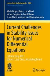 Current Challenges in Stability Issues for Numerical Differential Equations : Cetraro, Italy 2011, Editors: Luca Dieci, Nicola Guglielmi