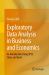 Exploratory Data Analysis in Business and Economics : An Introduction Using SPSS, Stata, and Excel