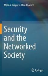 Security and the Networked Society