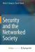 Security and the Networked Society