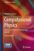 Computational Physics : Simulation of Classical and Quantum Systems