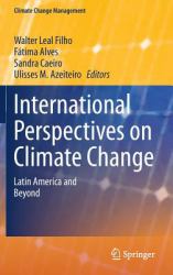 International Perspectives on Climate Change : Latin America and Beyond