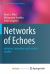 Networks of Echoes : Imitation, Innovation and Invisible Leaders