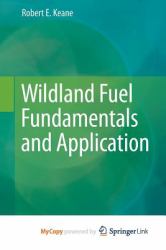 Wildland Fuel Fundamentals and Applications