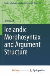 Icelandic Morphosyntax and Argument Structure