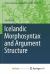 Icelandic Morphosyntax and Argument Structure