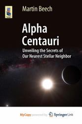 Alpha Centauri : Unveiling the Secrets of Our Nearest Stellar Neighbor