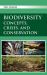 Biodiversity - Concepts, Crises, and Conservation