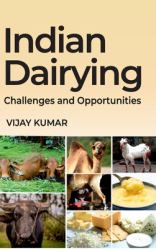 Indian Dairying - Challenges and Opportunities