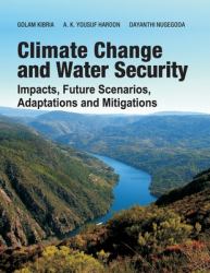 Climate Change and Water Security - Impacts, Future Scenarios, Adaptations and Mitigations