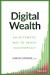 Digital Wealth : An Automatic Way to Invest Successfully
