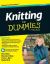 Knitting for Dummies