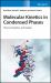 Molecular Kinetics in Condensed Phases : Theory, Simulation, and Analysis