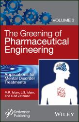 The Greening of Pharmaceutical Engineering, Applications for Mental Disorder Treatments Vol. 3