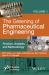 The Greening of Pharmaceutical Engineering, Practice, Analysis, and Methodology