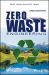 Zero Waste Engineering : A New Era of Sustainable Technology Development