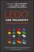 LEGO and Philosophy : Constructing Reality Brick by Brick