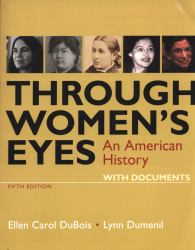 Through Women's Eyes : An American History with Documents