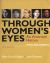Through Women's Eyes : An American History with Documents