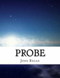 Probe : An Introduction to a New Reality
