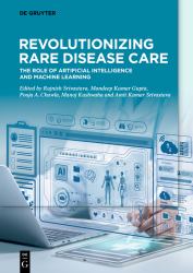 Revolutionizing Rare Disease Care : The Role of Artificial Intelligence and Machine Learning